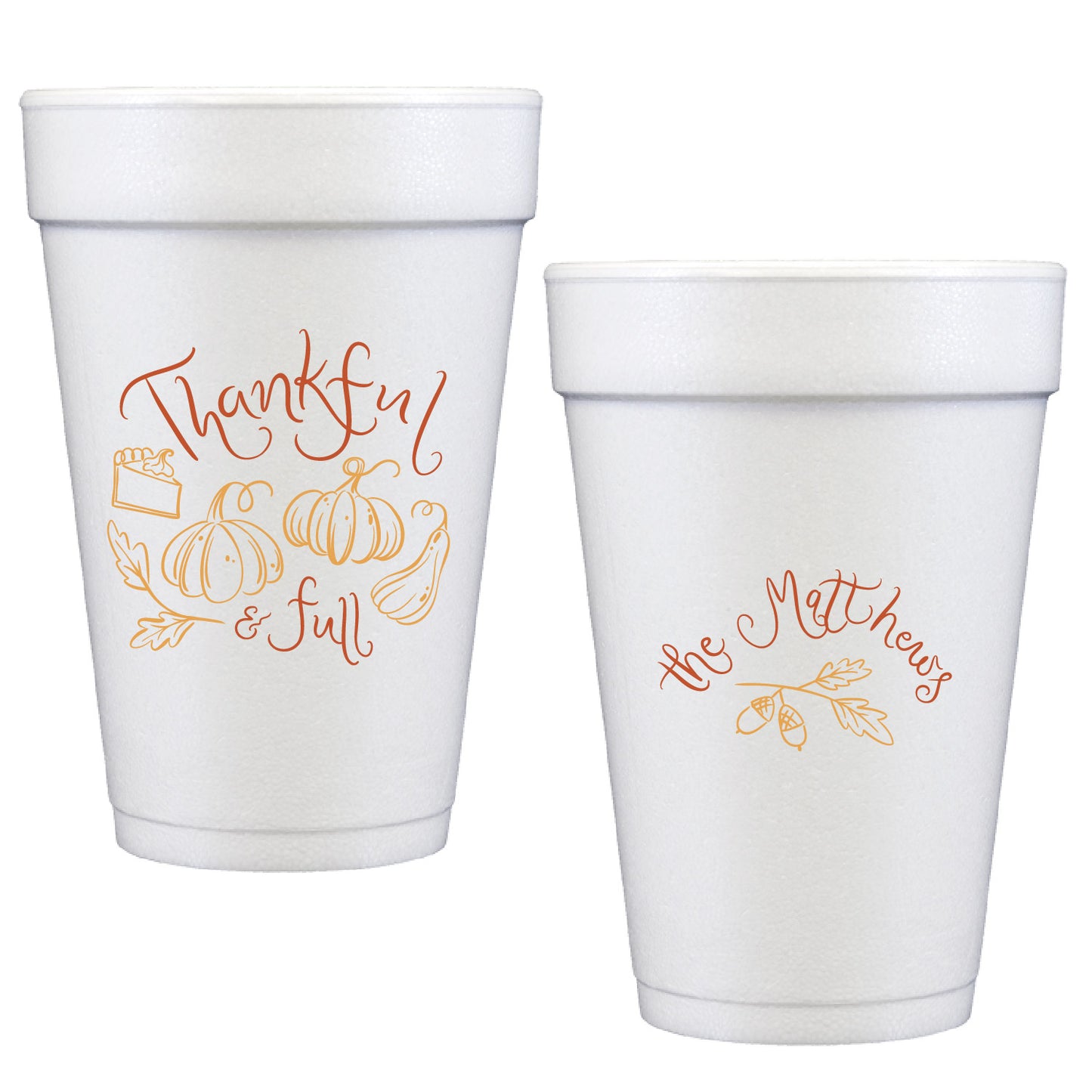 thankful and full | styrofoam cups