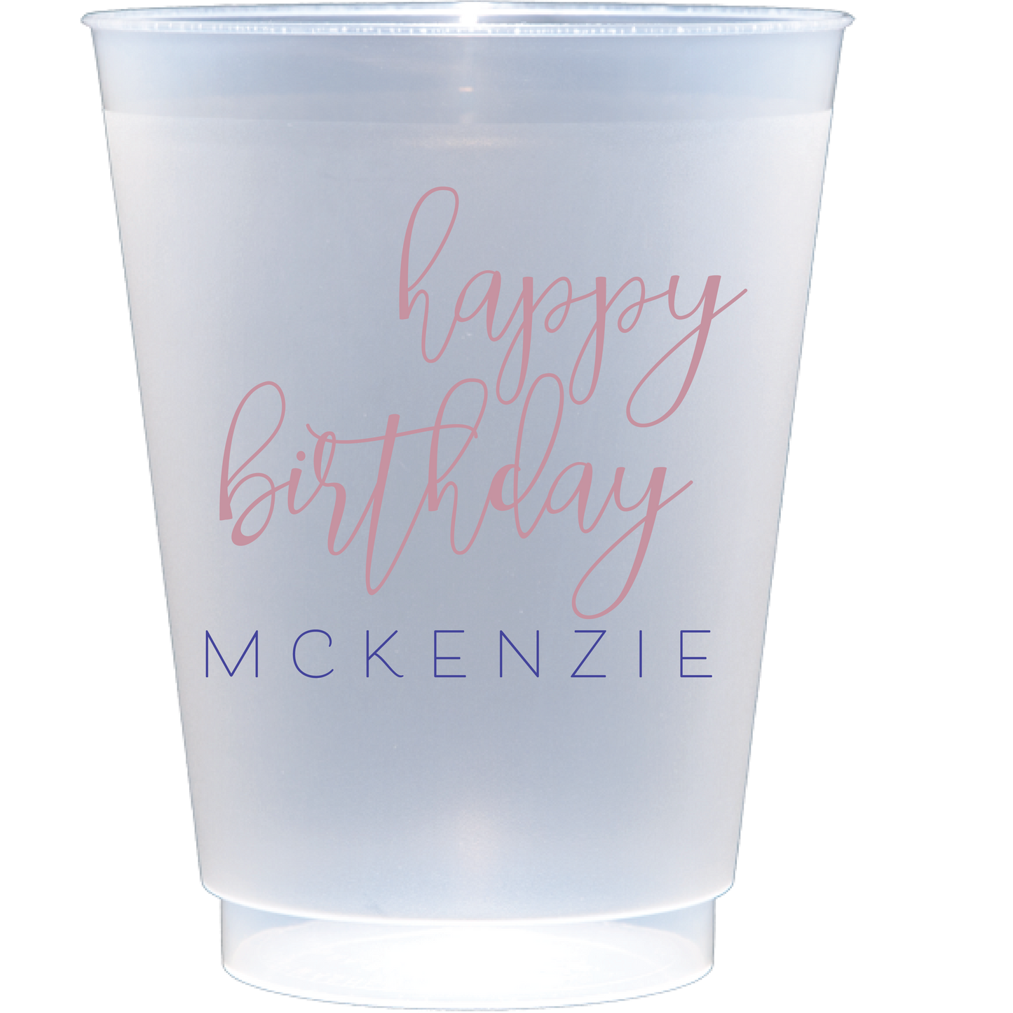 Personalized birthday cups| Frosted Flex Cup