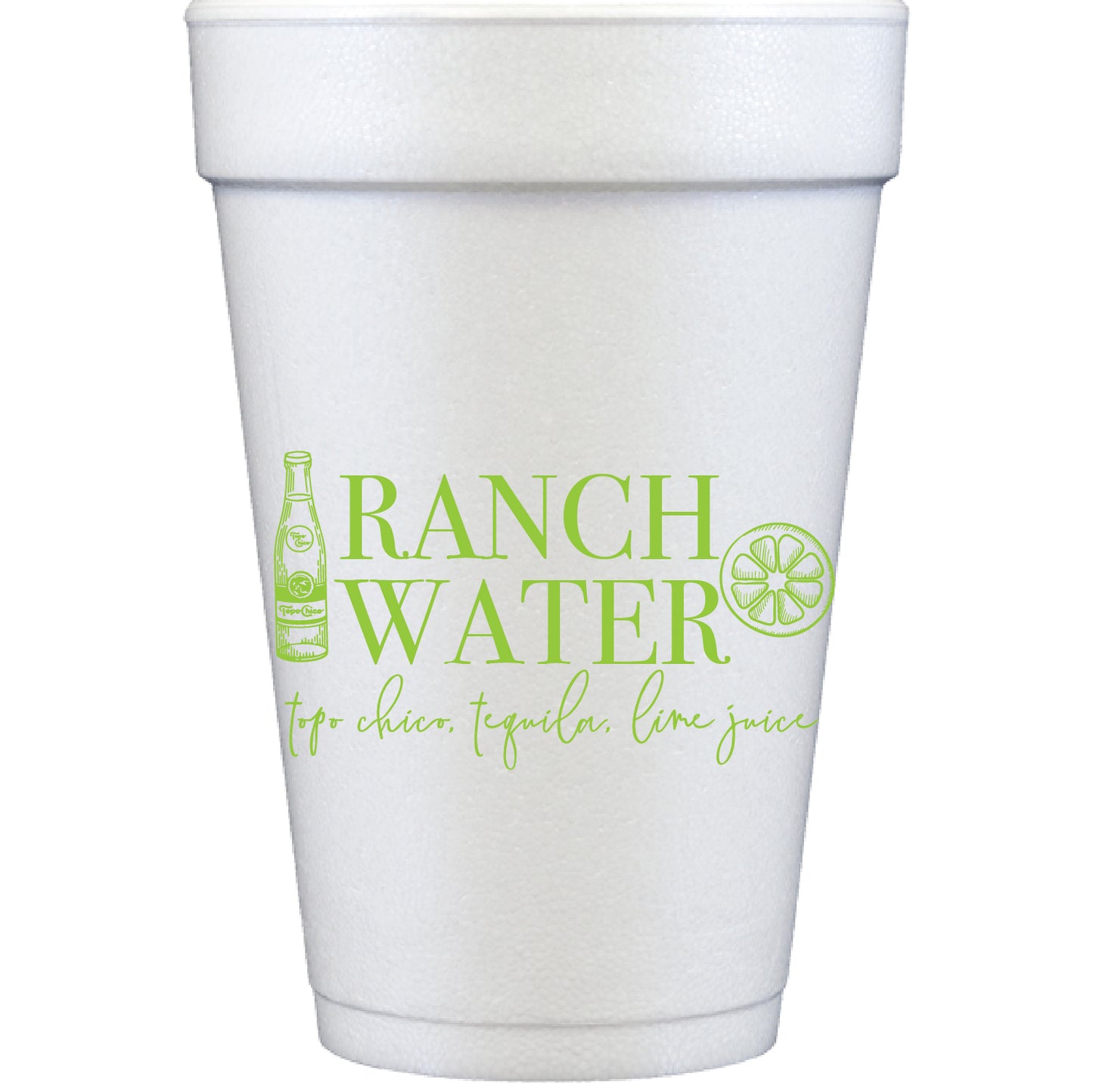 Ranch water | styrofoam cup