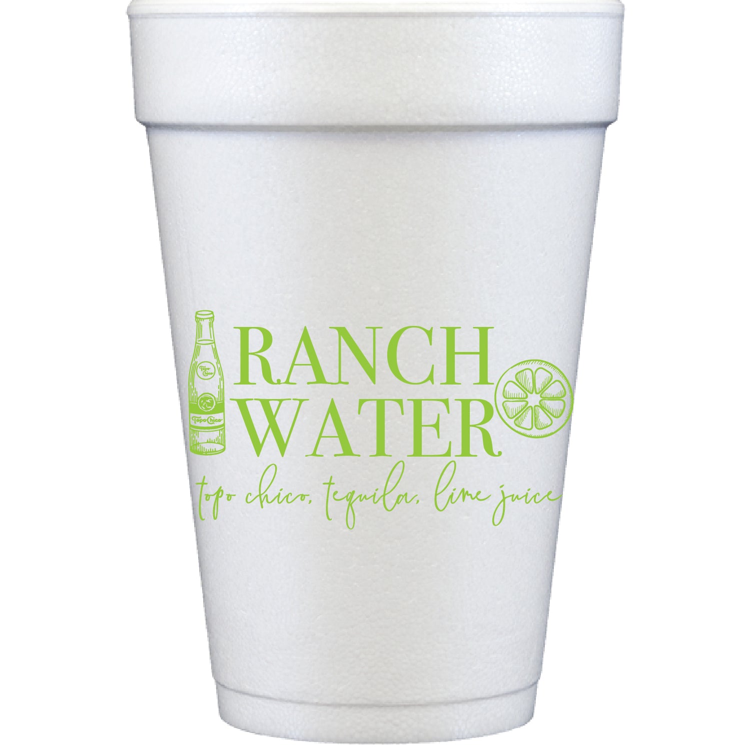 Ranch water | styrofoam cup