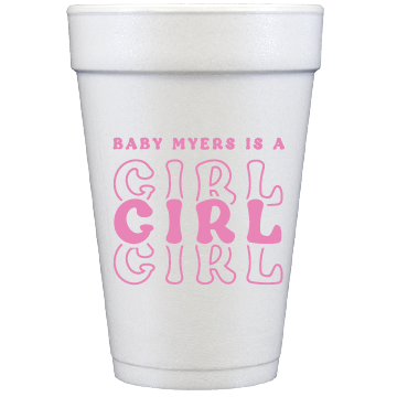 it's a girl | styrofoam cups