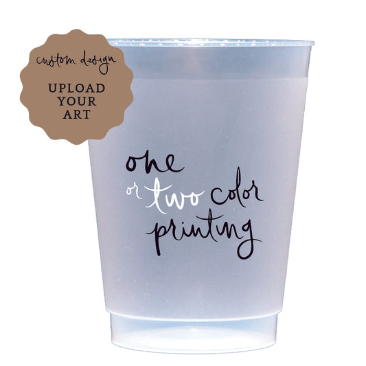 shatterproof frosted flex cups | upload your art | 1-color printing