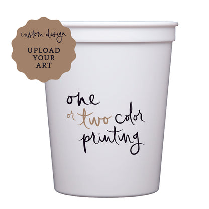 stadium cups | upload your art | 1-color printing