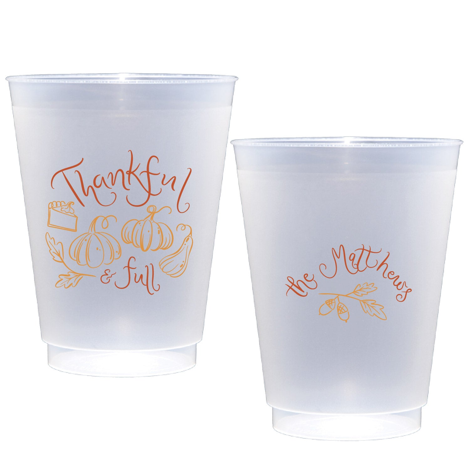 thankful and full | shatterproof frosted flex