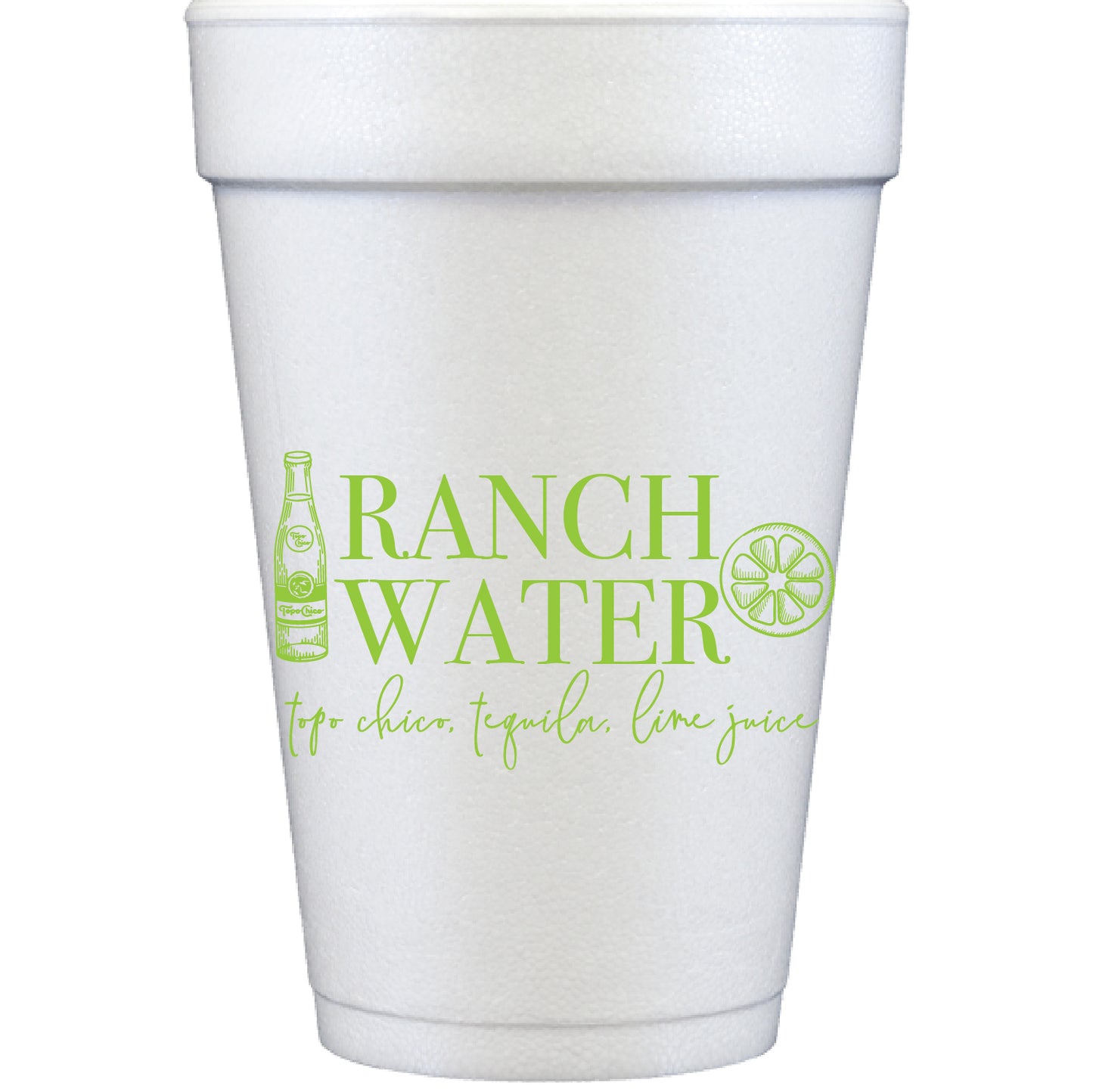 ranch water | styrofoam cups